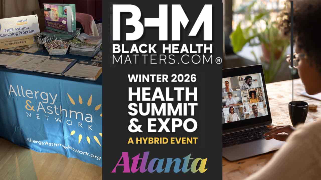 Banner for the BHM Black Health Matters Winter 2026 Health Summit & Expo, a hybrid event in Atlanta, with images of an Allergy & Asthma Network booth and a person joining a virtual meeting on a laptop.
