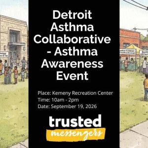 Illustration of a community event outside with tents labeled for asthma action plans, education, and giveaways. Text highlights Detroit Asthma Awareness Event details: Kemeny Recreation Center, September 19, 2026, 10am-2pm.