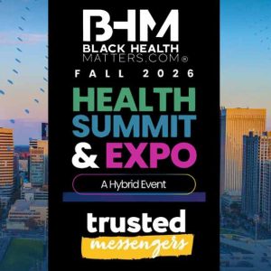 Black Health Matters Fall 2026 Health Summit & Expo, a hybrid event.
